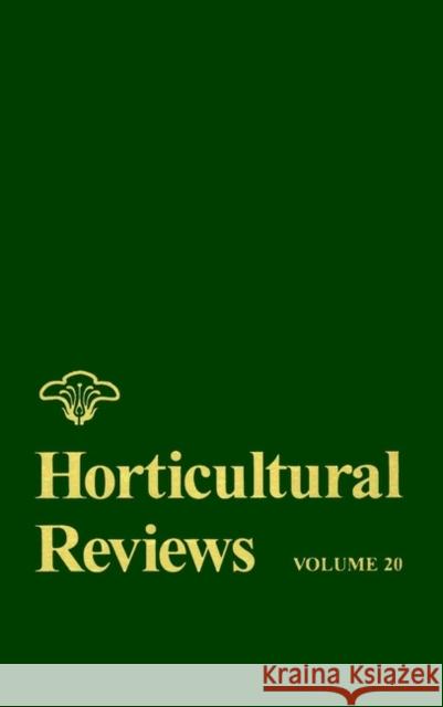 Horticultural Reviews, Volume 20 Janick, Jules 9780471189060 John Wiley & Sons - książka