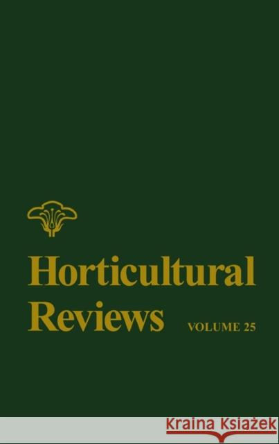 Horticultural Reviews, Volume 25 Janick, Jules 9780471349334 John Wiley & Sons - książka