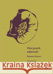 Horyzont zdarzeń KARAM BALSAM 9788375283204 MARPRESS - książka