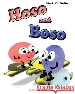 Hoso and Boso Mark O. Helin 9789526538464 Marko Helin - książka
