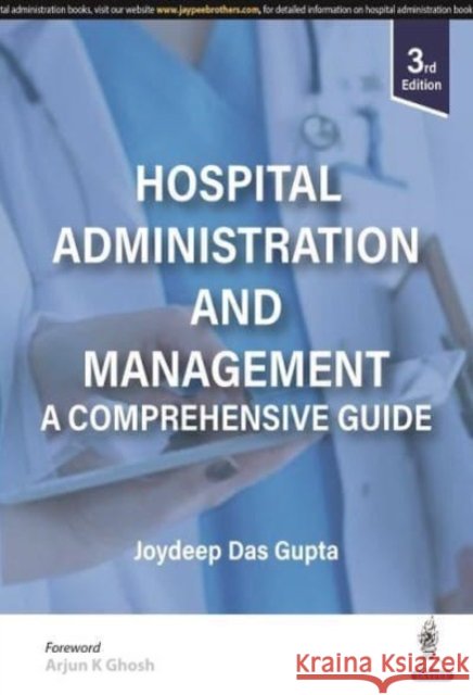 Hospital Administration and Management Joydeep Das Gupta 9789356960800 Jaypee Brothers Medical Publishers - książka