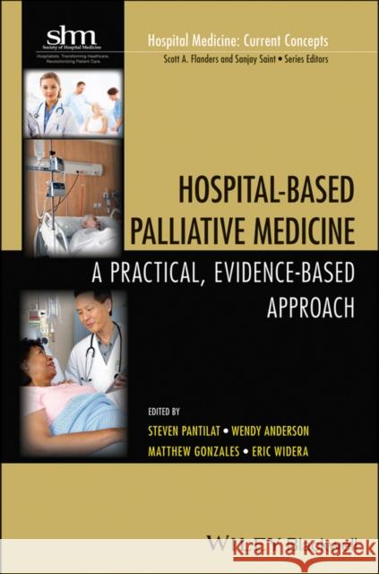Hospital-Based Palliative Medicine: A Practical, Evidence-Based Approach Anderson, Wendy 9781118772577 John Wiley & Sons - książka