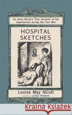 Hospital Sketches Louisa May Alcott 9780918222787 Applewood Books - książka