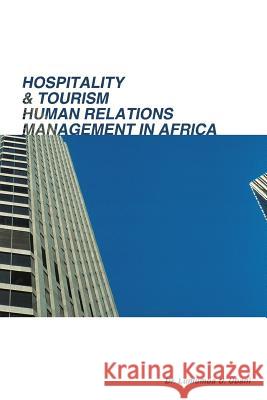 Hospitality & Tourism Human Relations Management in Africa Dr Lumumba U. Ubani 9781467009232 Authorhouse - książka