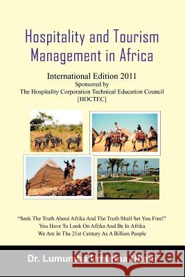 Hospitality and Tourism Management in Africa: Volume 1 Ubani, Lumumba Umunna 9781469144641 Xlibris Corporation - książka