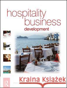 Hospitality Business Development Ahmed Hassanien Crispin Dale Alan Clarke 9781138131101 Taylor and Francis - książka