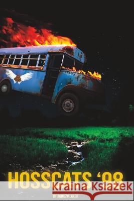 Hosscats '98 Andrew Laker   9798852511393 Independently Published - książka