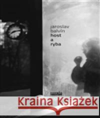 Host a ryba Jaroslav BalvÃ­n 9788087683200 NOVELA BOHEMICA - książka