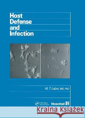Host Defense and Infection M. T. Labro Labro 9780824792183 CRC - książka
