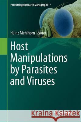 Host Manipulations by Parasites and Viruses Heinz Mehlhorn 9783319229355 Springer - książka