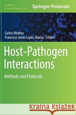 Host-Pathogen Interactions: Methods and Protocols Medina, Carlos 9781493976034 Humana Press - książka