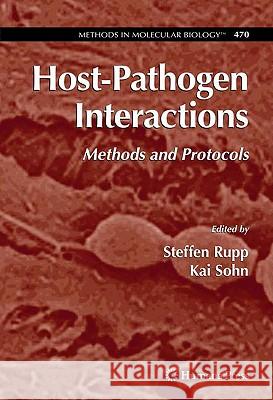 Host-Pathogen Interactions: Methods and Protocols Rupp, Steffen 9781588298867 HUMANA PRESS INC.,U.S. - książka