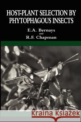 Host-Plant Selection by Phytophagous Insects E. A. Bernays Reginald F. Chapman 9780412031311 Chapman & Hall - książka