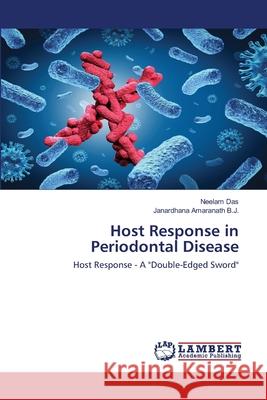 Host Response in Periodontal Disease Das, Neelam 9786202519489 LAP Lambert Academic Publishing - książka