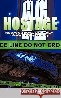 Hostage Nancy Loyd 9781449064501 Authorhouse - książka