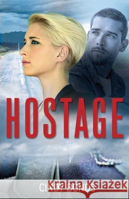 Hostage Cindy Bonds 9781649170620 Scrivenings Press LLC - książka