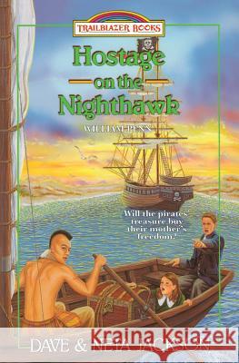 Hostage on the Nighthawk: Introducing William Penn Dave Jackson Neta Jackson 9781939445346 Castle Rock Creative, Incorporated - książka