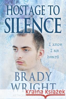 Hostage to Silence Brady Wright Gentry Groshell 9780578327242 Danielle Wright - książka