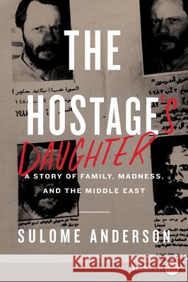 Hostage's Daughter Sulome Anderson 9780062667045 1st Book Library - książka