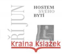 Hostem svého bytí Jiří Jun 9788086069692 LIKA KLUB - książka