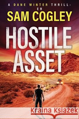 Hostile Asset Sam Cogley 9781806560172 Boldwood Books Ltd - książka