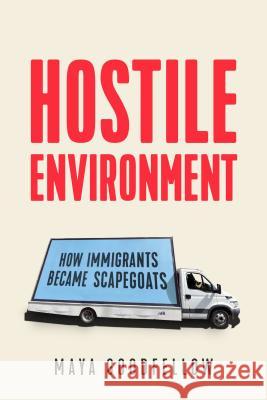 Hostile Environment : How Immigrants Became Scapegoats Maya Goodfellow 9781788733366 Verso - książka
