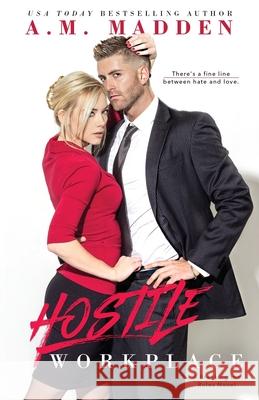 Hostile Workplace, A Breaking the Rules Novel Madden, A. M. 9781979203142 Createspace Independent Publishing Platform - książka