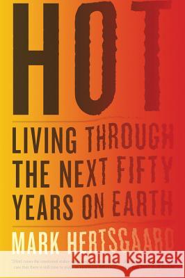 Hot Hertsgaard, Mark 9780547750415 Mariner Books - książka