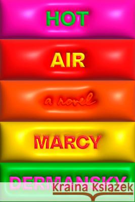 Hot Air Marcy Dermansky 9780593320907 Knopf Publishing Group - książka