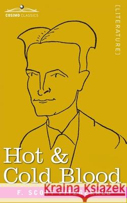 Hot and Cold Blood F Scott Fitzgerald 9781646794805 Cosimo Classics - książka