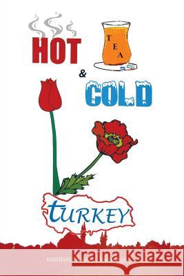 Hot and Cold Turkey Marshall Hazel Thompson 9781490761626 Trafford Publishing - książka