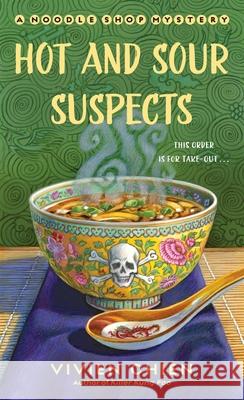 Hot and Sour Suspects: A Noodle Shop Mystery Vivien Chien 9781250782618 St. Martin's Press - książka