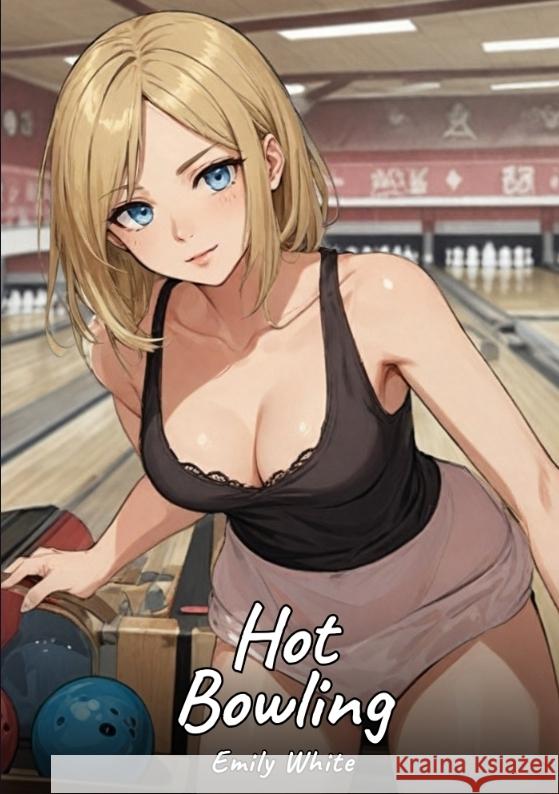Hot Bowling White, Emily 9783384532565 Emily White - książka