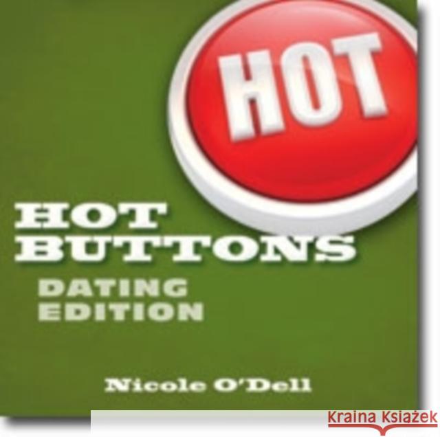 Hot Buttons, Dating Edition Nicole O'Dell 9780825442407 Kregel Publications - książka