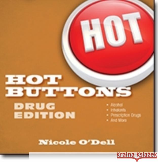 Hot Buttons: Drug Edition Nicole O'Dell 9780825442414 Kregel Publications - książka