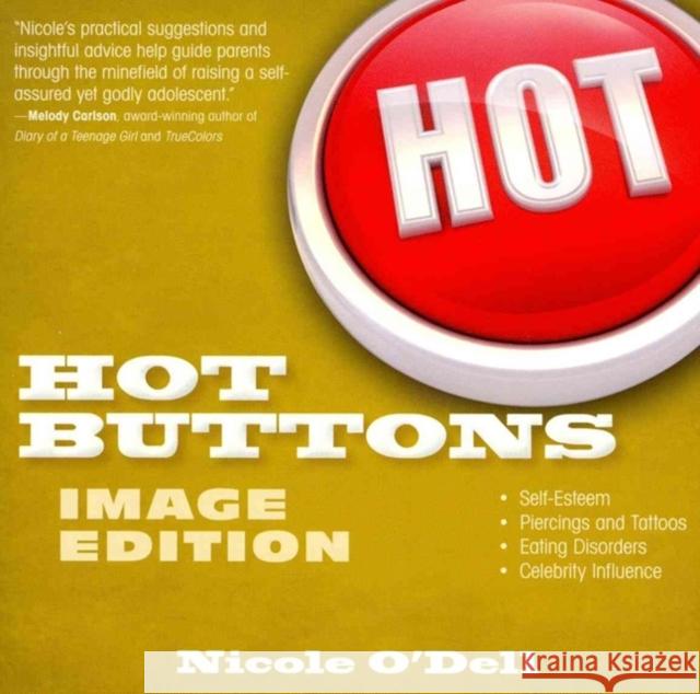 Hot Buttons Image Edition Nicole O'Dell 9780825442445 Kregel Publications - książka