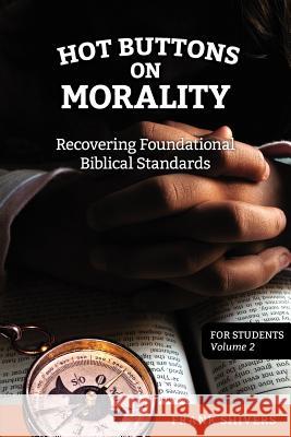 Hot Buttons on Morality Frank Ray Shivers 9781878127150 Frank Shivers Evangelistic Association - książka
