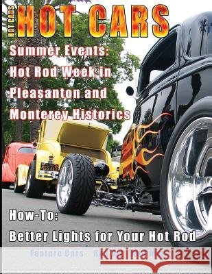 Hot Cars: America's Hottest Car Magazine MR Roy R. Sorenson 9781479258475 Createspace - książka