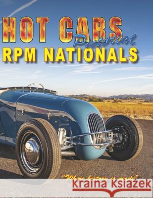 HOT CARS Pictorial RPM Nationals: Where history is made Sorenson, Roy R. 9781795723923 Independently Published - książka