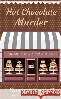 Hot Chocolate Murder Summer Prescott 9781694998040 Independently Published - książka
