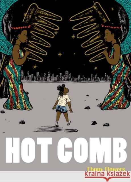 Hot Comb Ebony Flowers 9781770463486 Drawn and Quarterly - książka