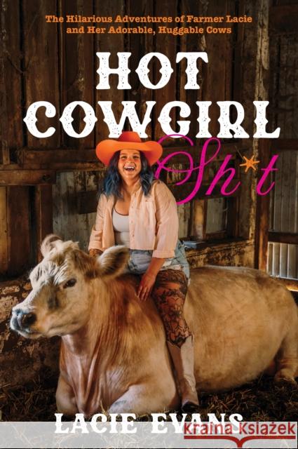 Hot Cowgirl Sh*t Lacie Evans 9798890032829 Page Street Publishing - książka