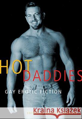 Hot Daddies Labonté, Richard 9781573447126 Cleis Press - książka