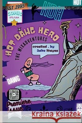 Hot Dawg Hero Jake Mayes 9781088247242 Art_is_luv - książka