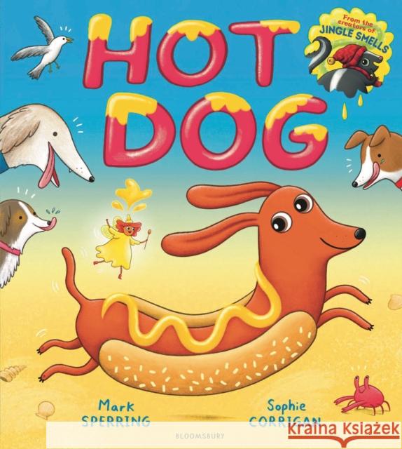 Hot Dog Sperring, Mark 9781408876114 Bloomsbury Publishing PLC - książka