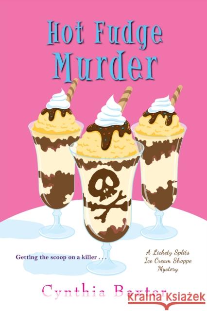 Hot Fudge Murder Cynthia Baxter 9781496714169 Kensington Publishing Corporation - książka