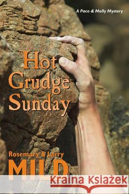 Hot Grudge Sunday Rosemary Mild Larry Mild  9780983859734 Magic Island Literary Works - książka
