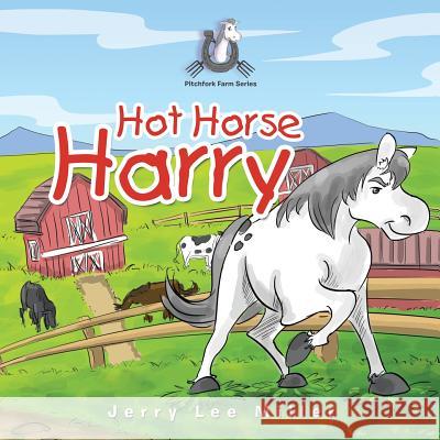 Hot Horse Harry Jerry Lee Miller 9781984519672 Xlibris Us - książka