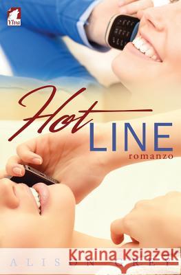 Hot Line. Romanzo Alison Grey 9783955336059 Ylva Verlag E.Kfr. - książka