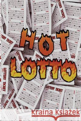 Hot Lotto Cameron Henderson 9781535598491 Createspace Independent Publishing Platform - książka